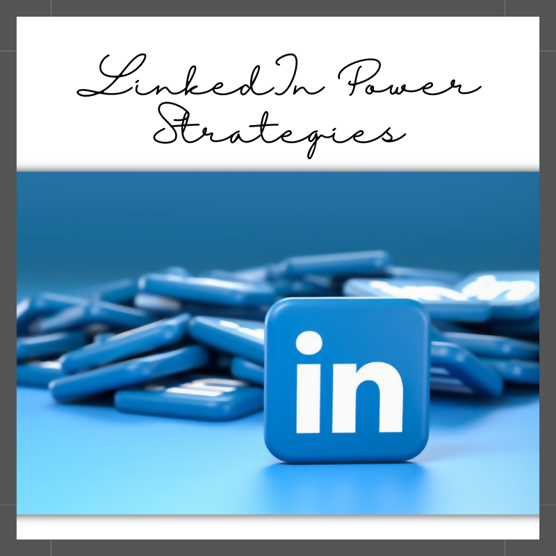 LinkedIn Power Strategies - Embrace Your Encore